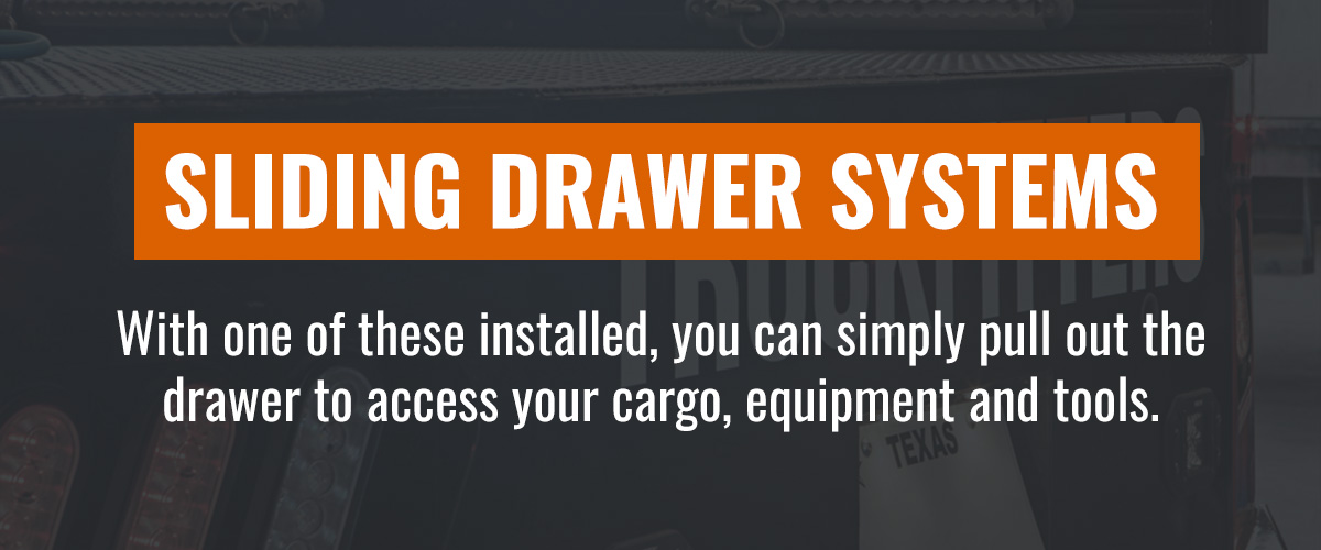 Sliding Drawer Systems